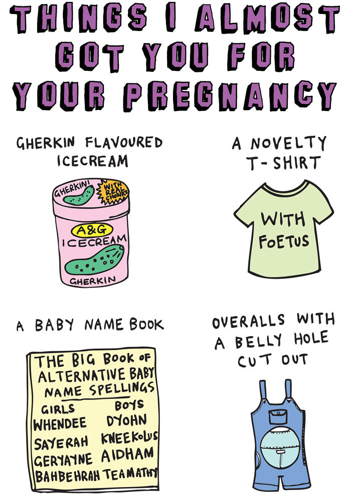 "Things I nearly got you for your Pregnancy"  Greeting Card